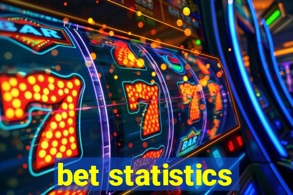 bet statistics